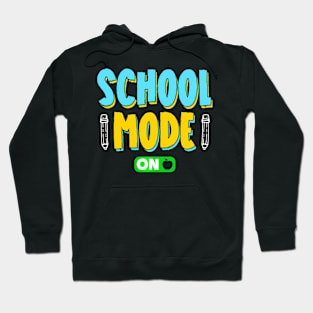 School Mode On Back To School Teacher Pupil Grade Hoodie